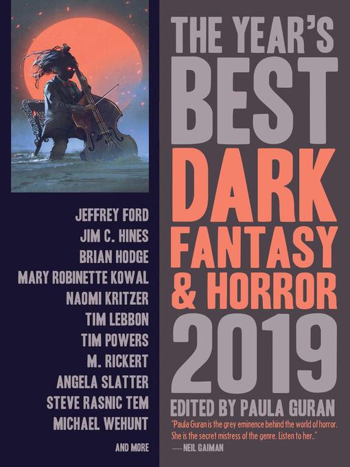 Title details for The Year's Best Dark Fantasy & Horror, 2019 Edition by Paula Guran - Available
